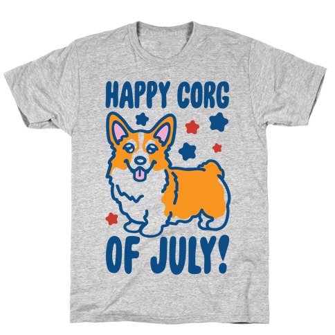 Happy Corg Of July Parody T-Shirt