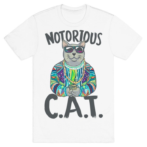 Notorious C.A.T. T-Shirt