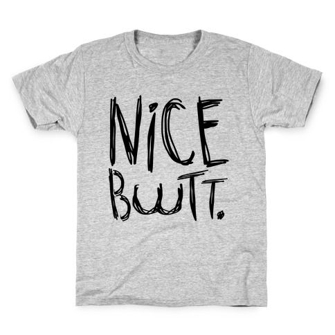 Nice Butt Kids T-Shirt