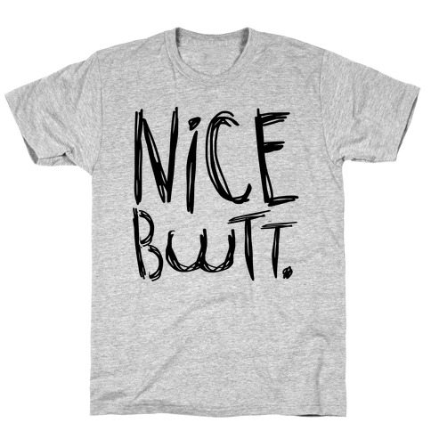Nice Butt T-Shirt