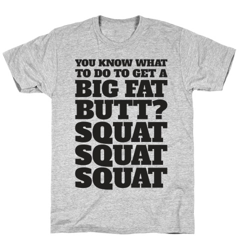 Wiggle Squats T-Shirt