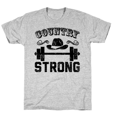 Country Strong T-Shirt