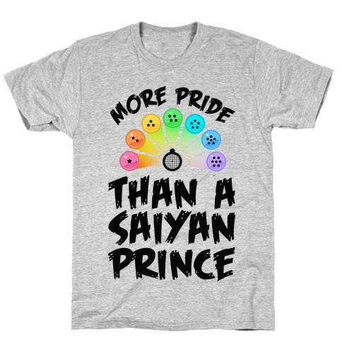 More Pride Than a Saiyan Prince T-Shirt