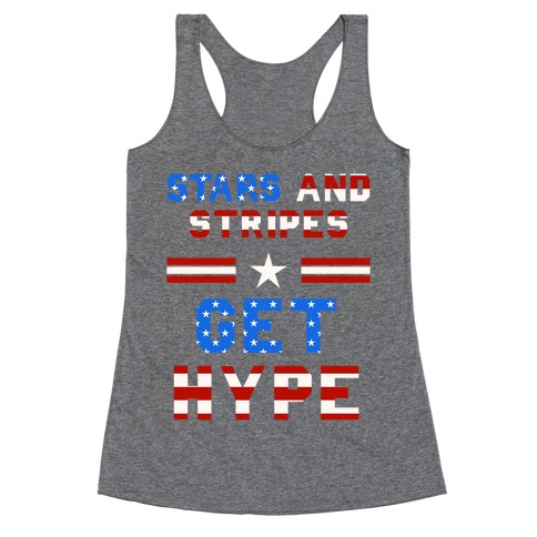 Stars And Stripes Get Hype Racerback Tank Top