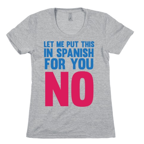 Spanish No Womens T-Shirt