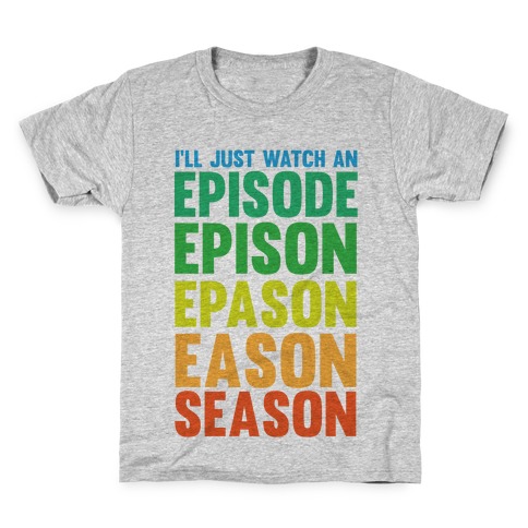 Episode...Season Kids T-Shirt