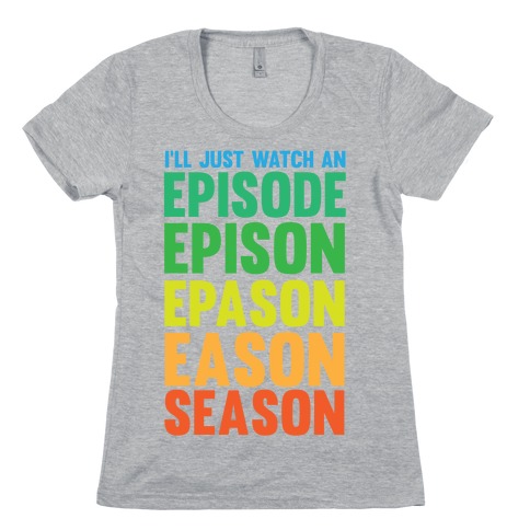 Episode...Season Womens T-Shirt