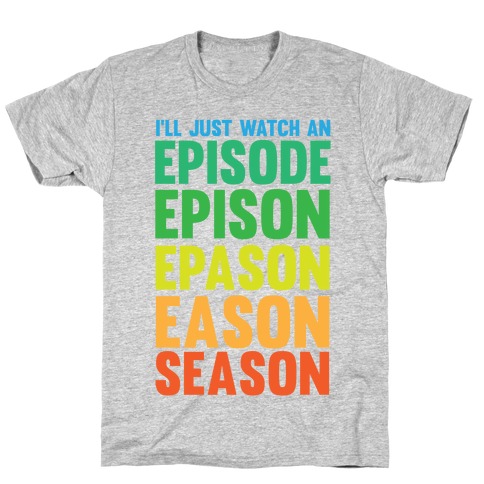 Episode...Season T-Shirt