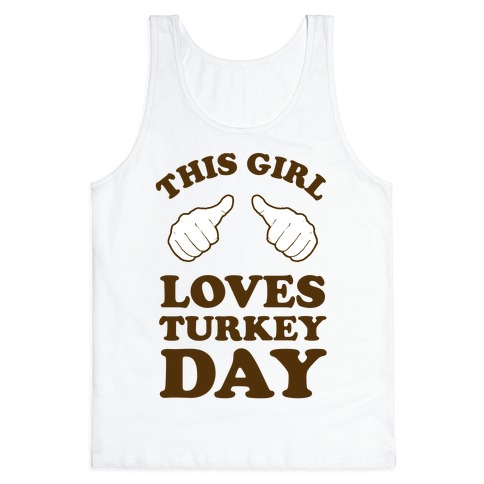 This Girl Loves Turkey Day Tank Top