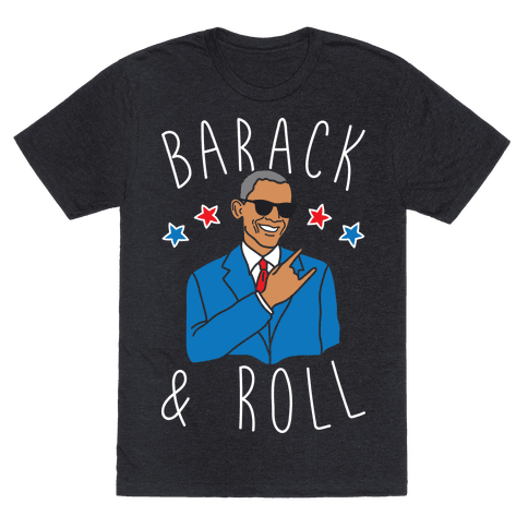 barack and roll shirt