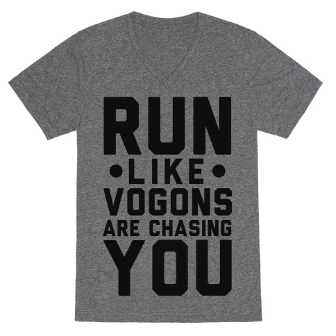Run Like Vogons Are Chasing You V-Neck Tee Shirt