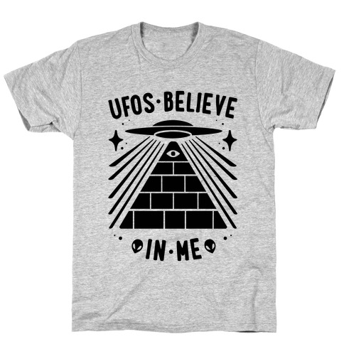 UFOS Believe In Me T-Shirt