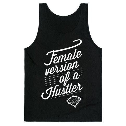 Female Version of a Hustler (Diva) Tank Top