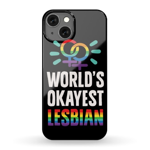 World's Okayest Lesbian Phone Case