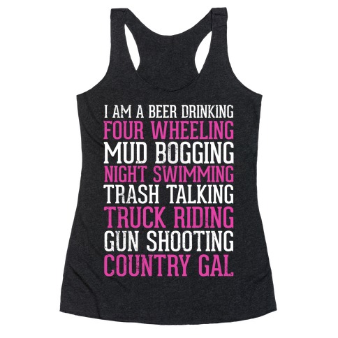 I Am A Beer Drinking Four Wheeling Mud Bogging Night Swimming Country Gal R...