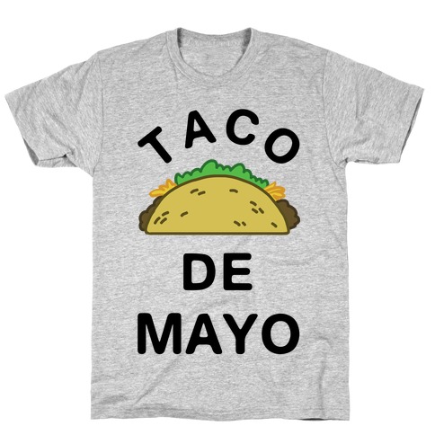 Taco De Mayo T-Shirt