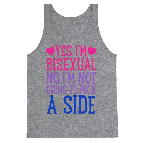 Yes I'm Bisexual Tank Top
