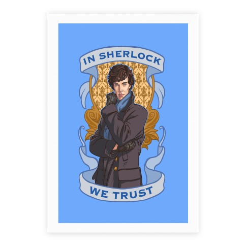 In Sherlock We Trust Poster