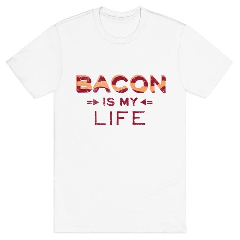 Bacon Is My Life (Vintage) T-Shirt