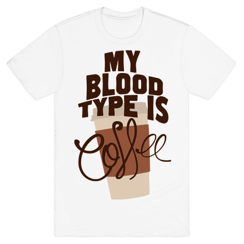 blood type coffee shirt