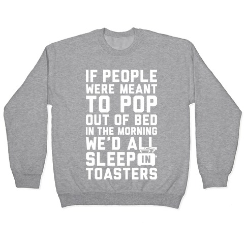 Sleep In Toasters Pullover