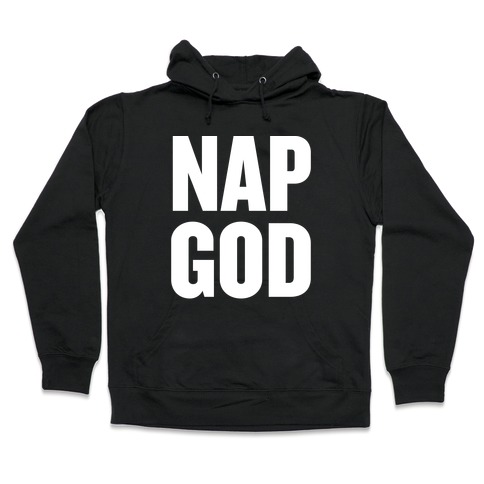 Nap God Hooded Sweatshirt
