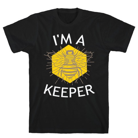I'm A Keeper T-Shirt