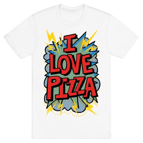 I Love Pizza Pop Art T-Shirt