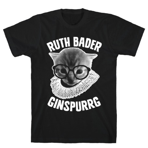 Ruth Bader Ginspurrg T-Shirt