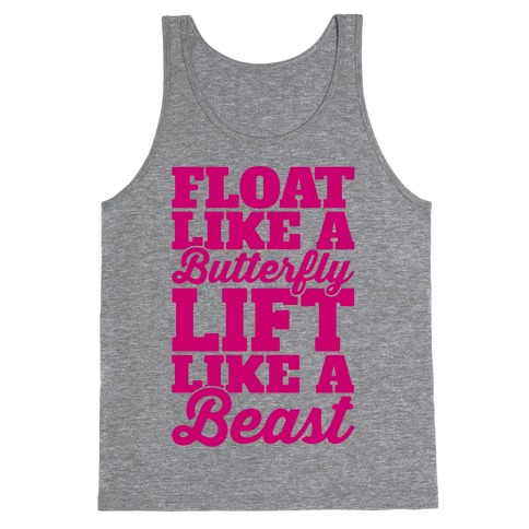 Float Like A Butterfly Lift Like A Beast Tank Top