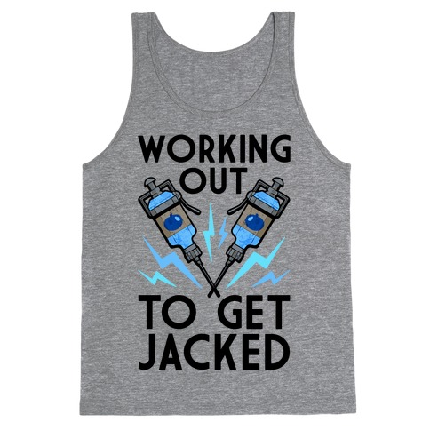 Working Out To Get Jacked Tank Top