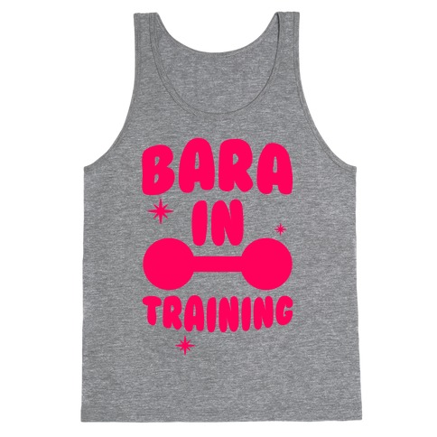 Bara In Training Tank Top