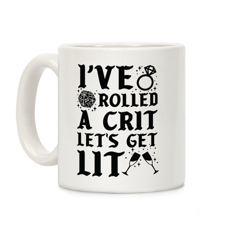 I've Rolled a Crit Let's Get Lit Wedding Coffee Mug
