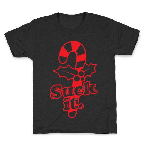 Suck It! Kids T-Shirt