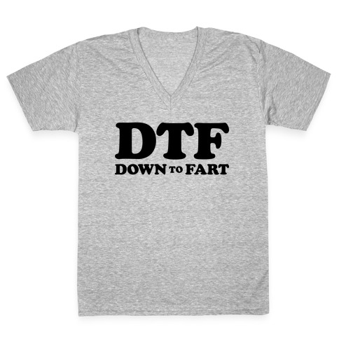 Down To Fart V-Neck Tee Shirt