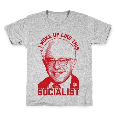 I Woke Up Like This Socialist Kids T-Shirt