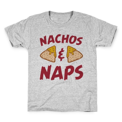 Nachos & Naps Kids T-Shirt