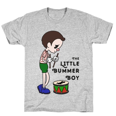 The Little Bummer Boy T-Shirt