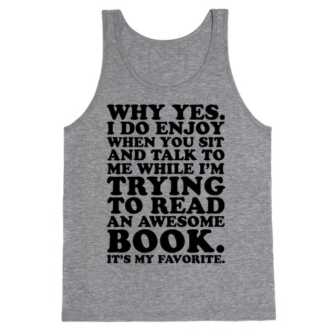 I'm Trying to Read an Awesome Book - Sarcastic Book Lover Tank Top