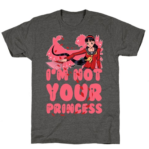 not your princess shirt