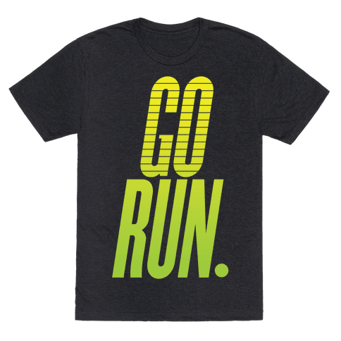 Go Run - TShirt - HUMAN