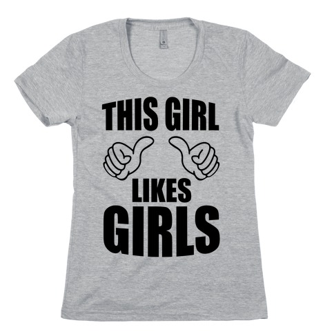 This Girl Likes Girls Womens T-Shirt