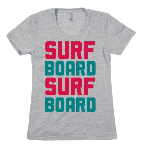 Surfboard Womens T-Shirt