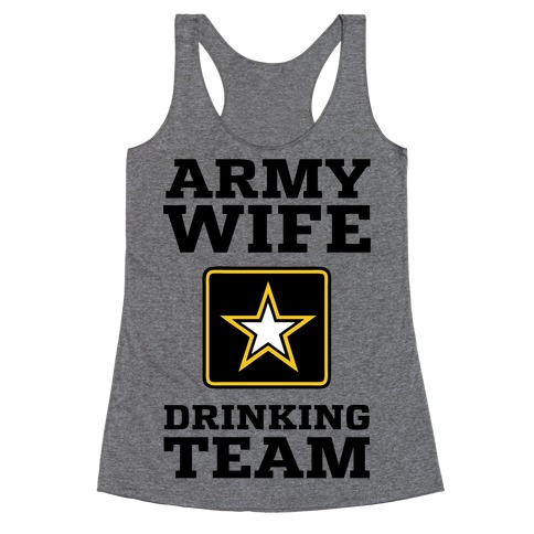 Army Wife Drinking Team Racerback Tank Top