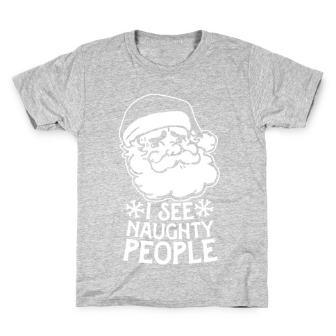 I See Naughty People Kids T-Shirt