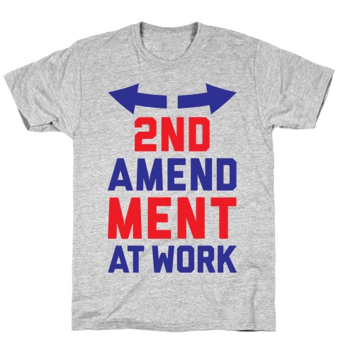 2nd Amendment At Work T-Shirt