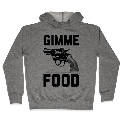 Gimme Food Hooded Sweatshirt