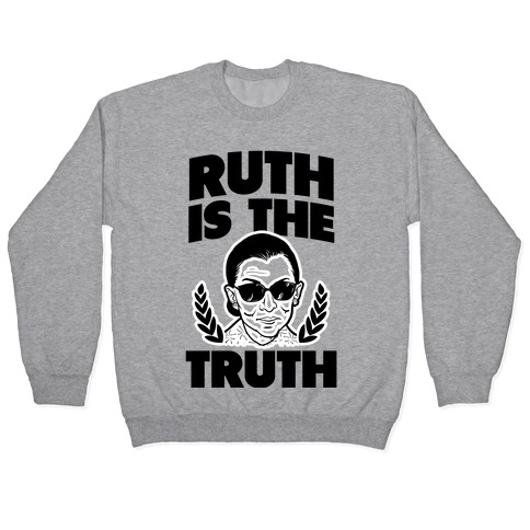 Ruth is the Truth Pullover