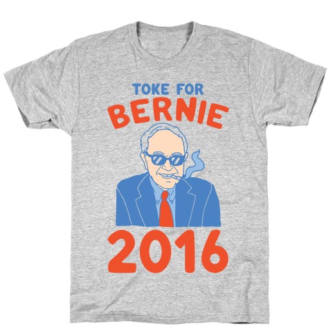 Toke For Bernie 2016 T Shirt Lookhuman