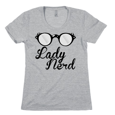 Lady Nerd Womens T-Shirt